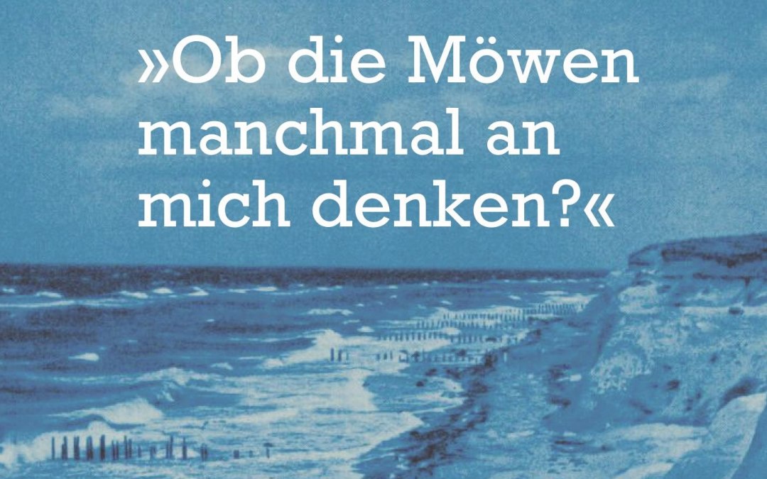 Do the seagulls sometimes think of me?, © Aviva Verlag Berlin