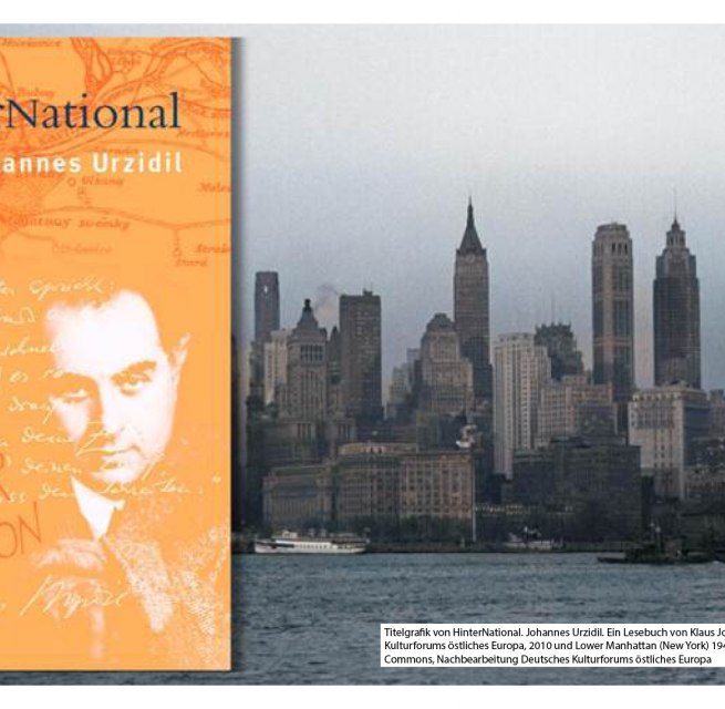 © Titelgrafik von HinterNational. Johannes Urzidil. Ein Lesebuch von Klaus Johann und Vera Schneider, © Deutsches Kulturforum östliches Europa, 2010 und Lower Manhattan (New York) 1941, Foto: Jack Delano, via WikiMedia Commons, Nachbearbeitung Deutsches Kulturforum östliches Europa.